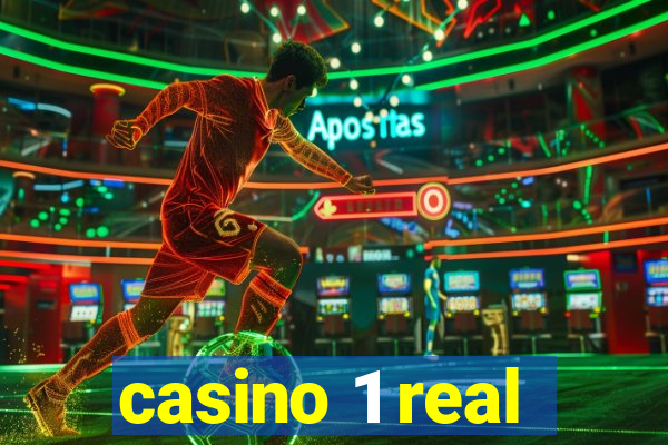 casino 1 real