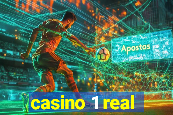 casino 1 real