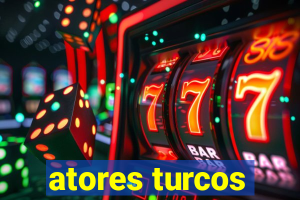 atores turcos