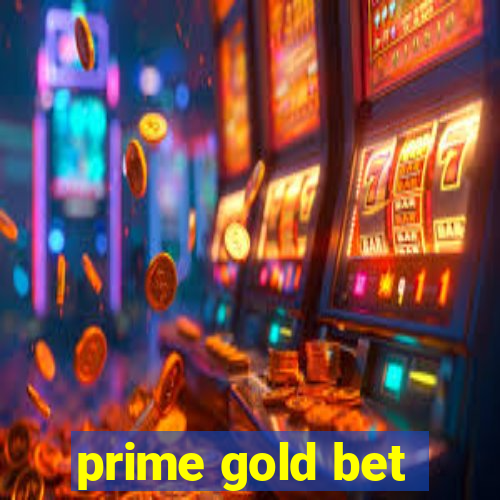 prime gold bet