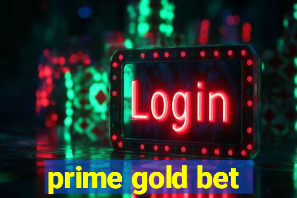 prime gold bet