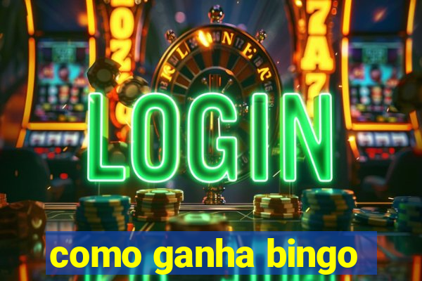 como ganha bingo