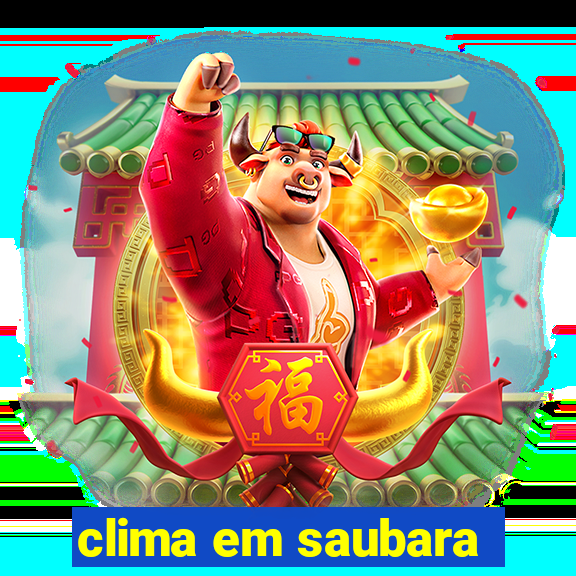 clima em saubara