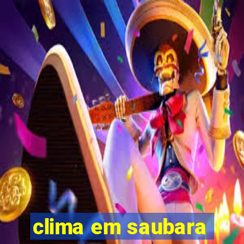 clima em saubara