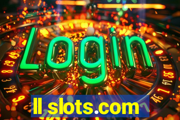 ll slots.com