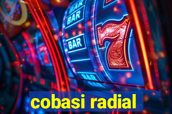 cobasi radial