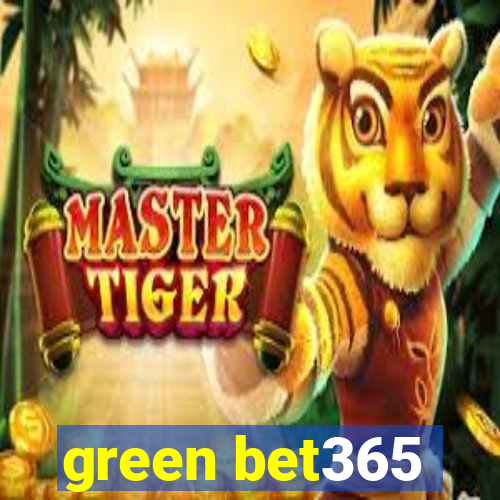 green bet365