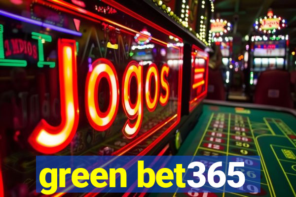 green bet365