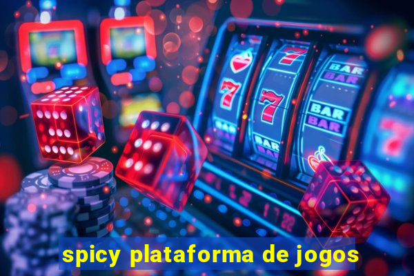 spicy plataforma de jogos