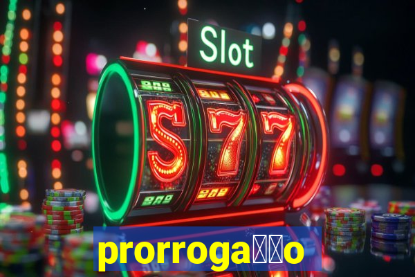 prorroga莽茫o conta na aposta