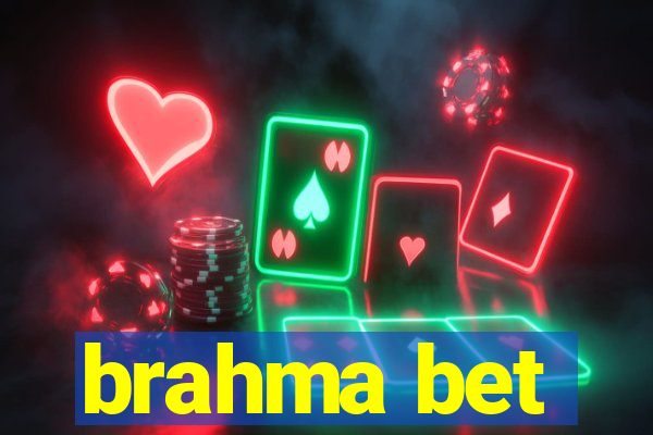 brahma bet