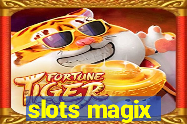 slots magix