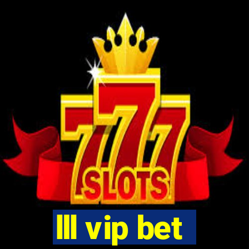 lll vip bet