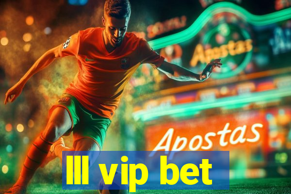 lll vip bet