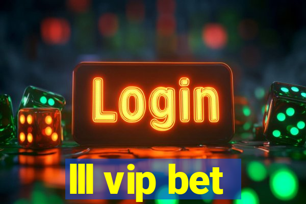 lll vip bet