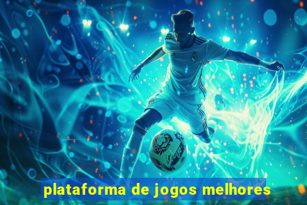 plataforma de jogos melhores