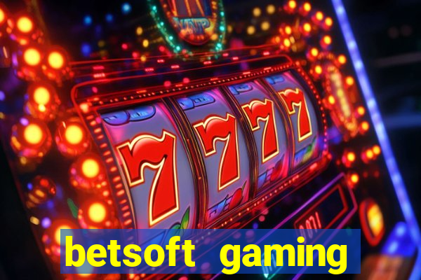 betsoft gaming online casinos