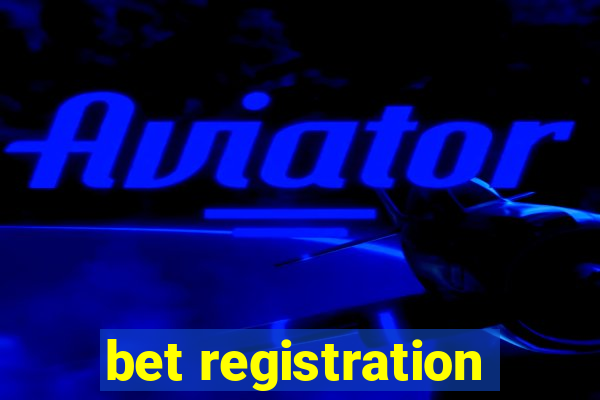 bet registration