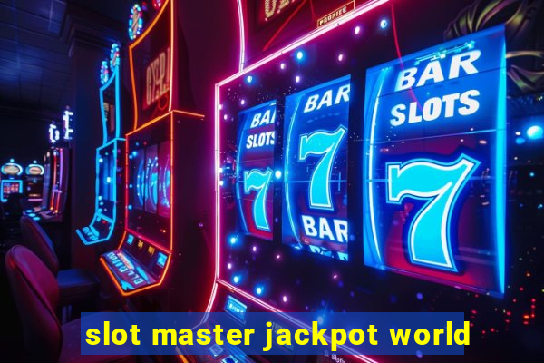 slot master jackpot world