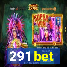 291 bet