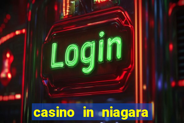 casino in niagara falls ontario