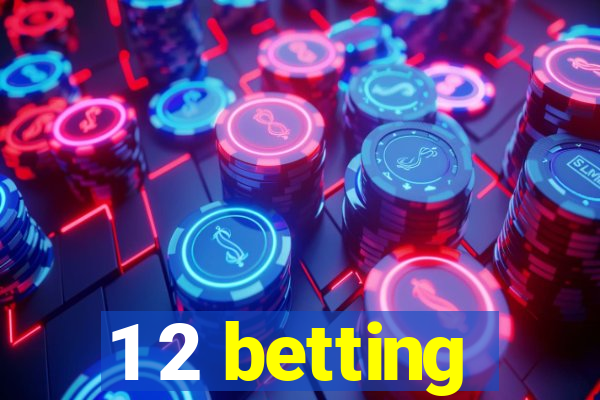 1 2 betting