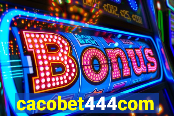 cacobet444com