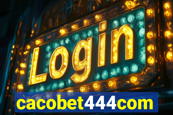 cacobet444com