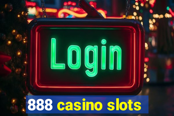 888 casino slots