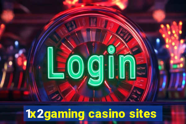 1x2gaming casino sites