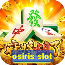 osiris slot