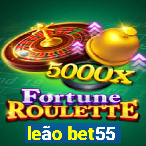 leão bet55