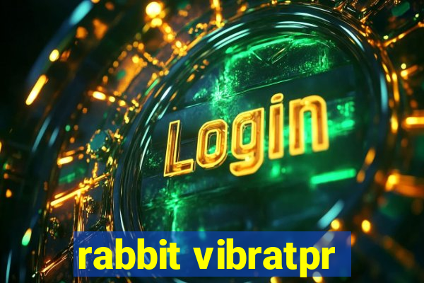 rabbit vibratpr