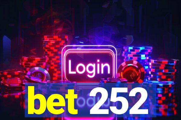 bet 252