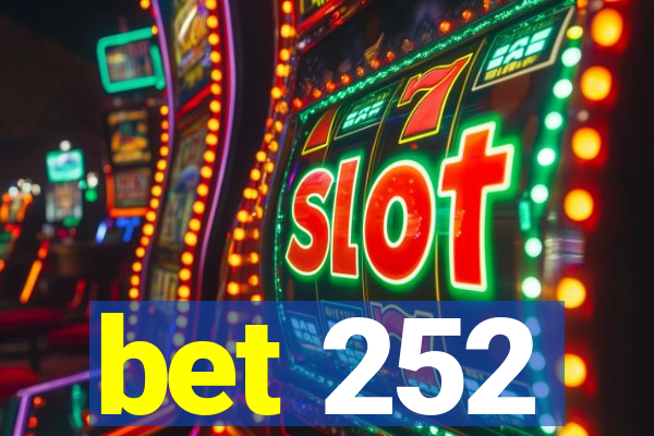 bet 252