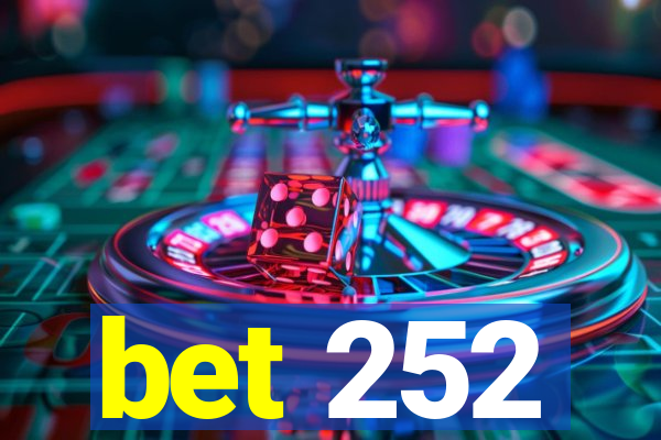 bet 252