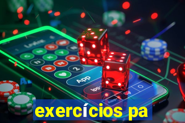 exercícios pa