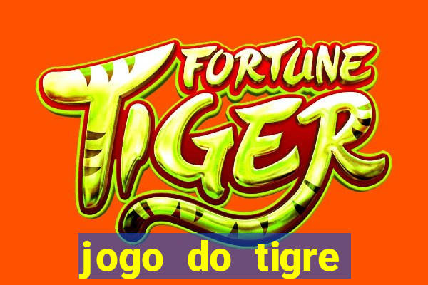 jogo do tigre ganhar bonus