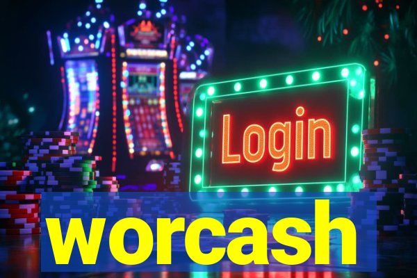 worcash