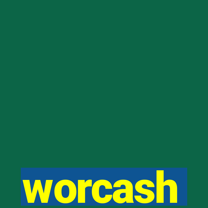 worcash