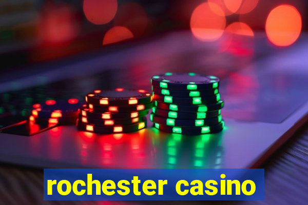 rochester casino