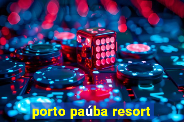 porto paúba resort