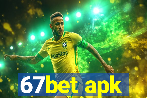 67bet apk