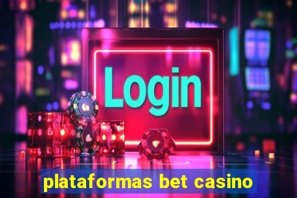 plataformas bet casino