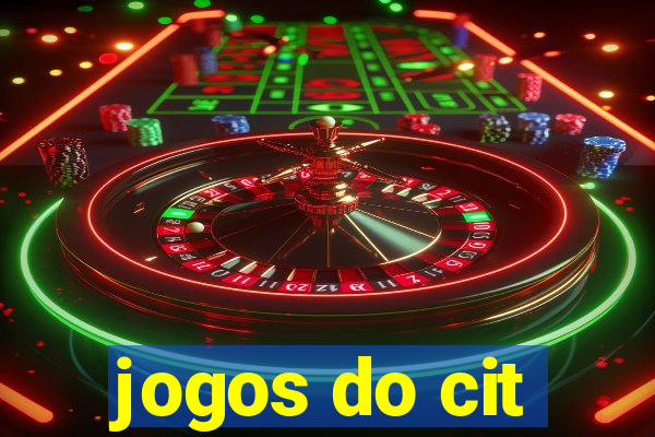 jogos do cit