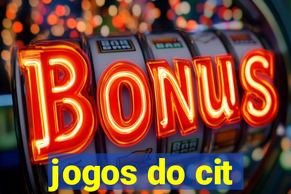 jogos do cit