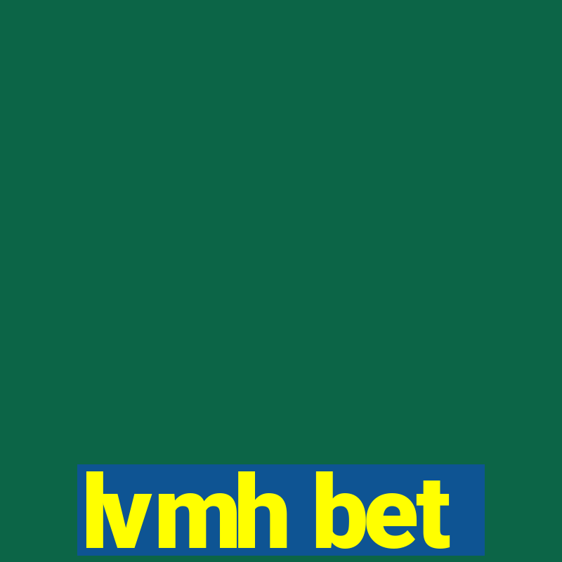 lvmh bet