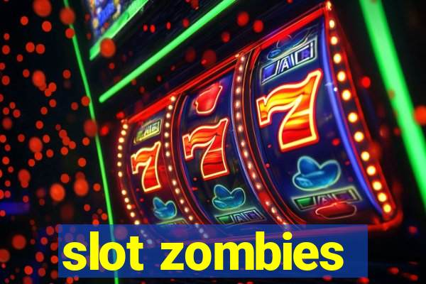 slot zombies