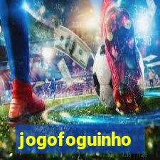 jogofoguinho