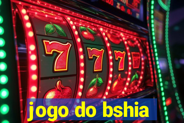 jogo do bshia